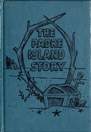 [Gutenberg 57118] • The Padre Island Story